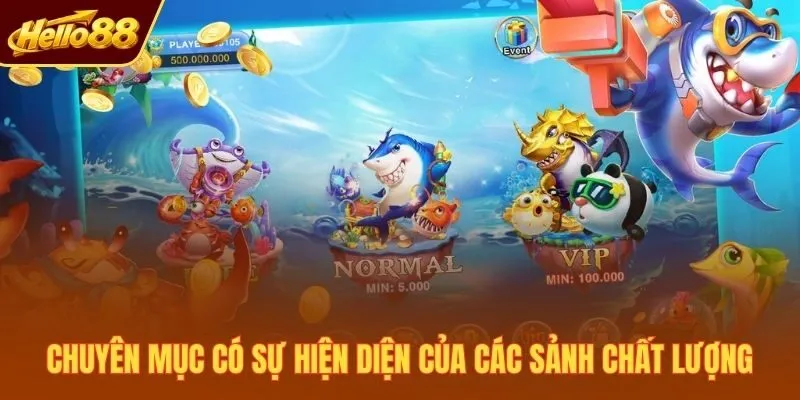 Chuyên mục có sự hiện diện của các sảnh chất lượng