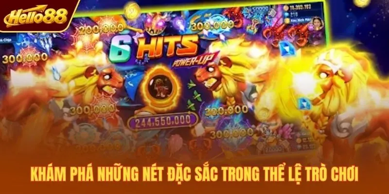 Khám phá những nét đặc sắc trong thể lệ trò chơi