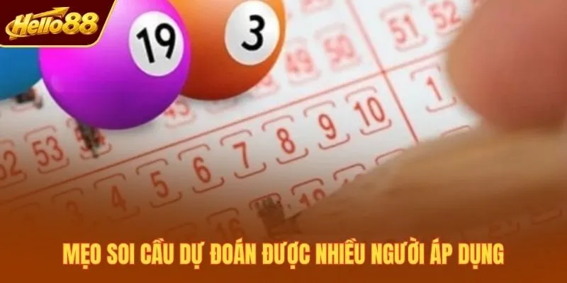 Mẹo soi cầu dự đoán được nhiều người áp dụng