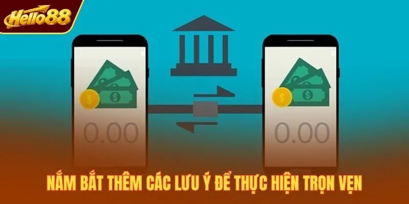 Nắm bắt thêm các lưu ý để thực hiện trọn vẹn