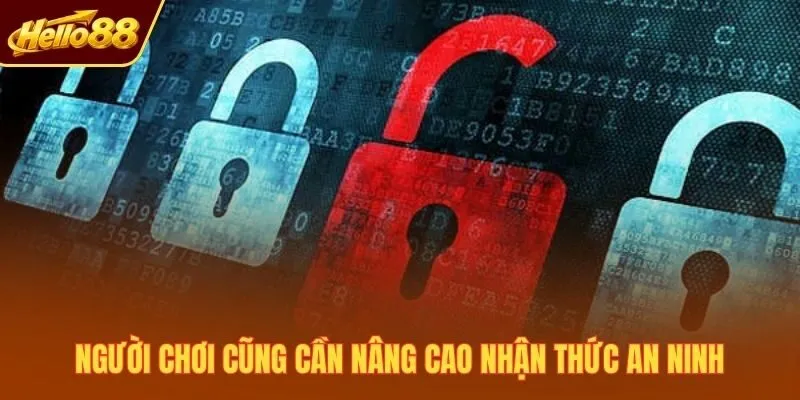 Người chơi cũng cần nâng cao nhận thức an ninh
