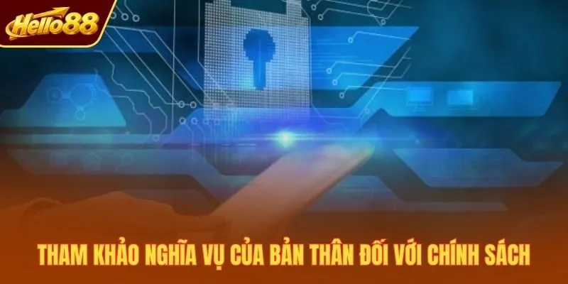 Tham khảo nghĩa vụ của bản thân đối với chính sách